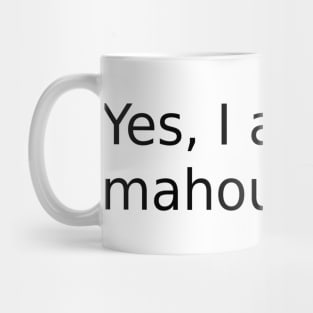 Yes, I am a mahou shoujo Mug